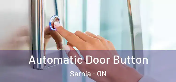 Automatic Door Button Sarnia - ON