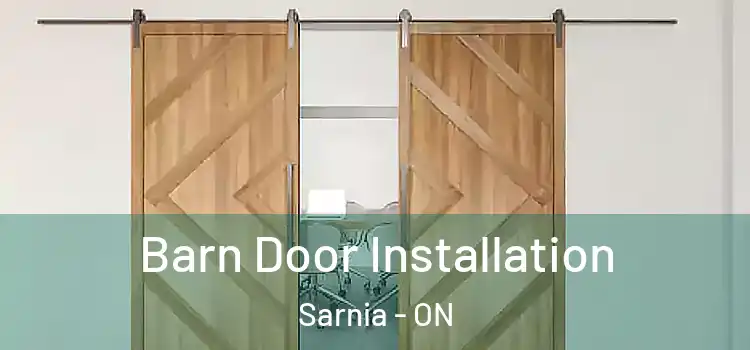 Barn Door Installation Sarnia - ON