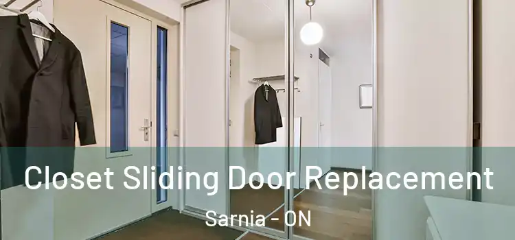Closet Sliding Door Replacement Sarnia - ON