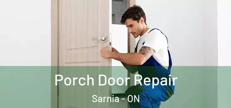  Porch Door Repair Sarnia - ON